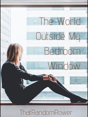 The World Outside My Bedroom Window Book