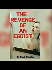 The Revenge Of An Egoist Book