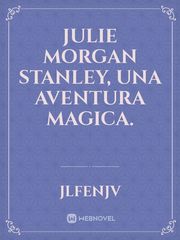 Julie Morgan Stanley, una aventura magica. Book