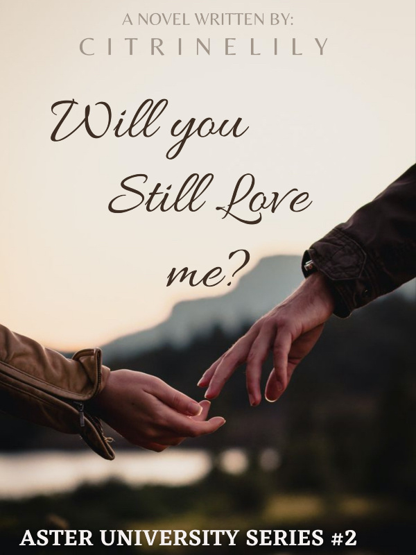 ASTER UNIVERSITY #2 (Will You Still Love Me) Book