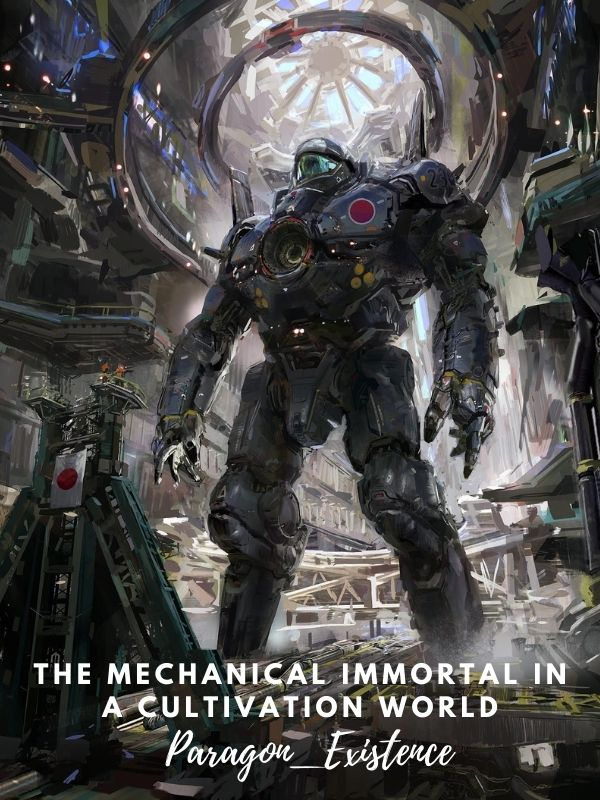 The Mechanical Immortal In A Cultivation World