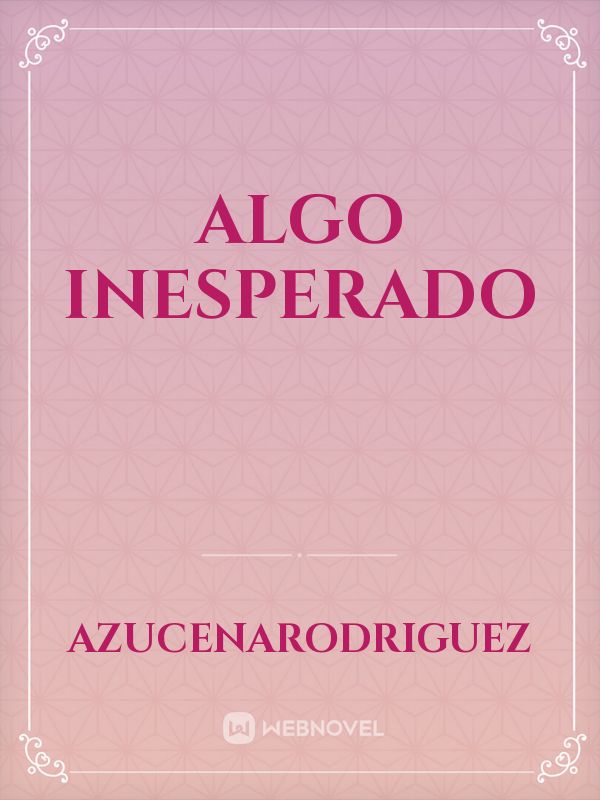 ALGO INESPERADO Book
