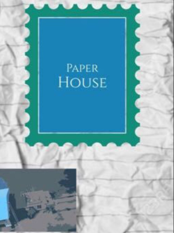 [MOVED] Paper House