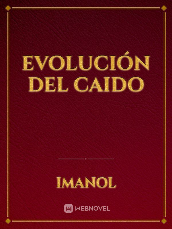 EVOLUCIÓN DEL CAIDO