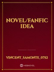 NOVEL/FANFIC IDEA Book