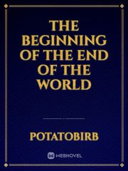 The Beginning Of The End Of The World Book