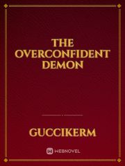 The 
Overconfident 
Demon Book
