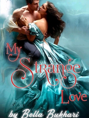My Strange Love by Bella Bukhari Book