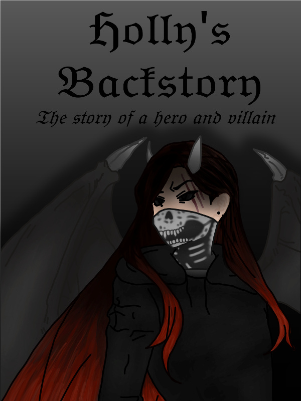 Holly's Backstory - The Story of a Hero and Villain Book