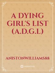 A Dying Girl's List (A.D.G.L) Book