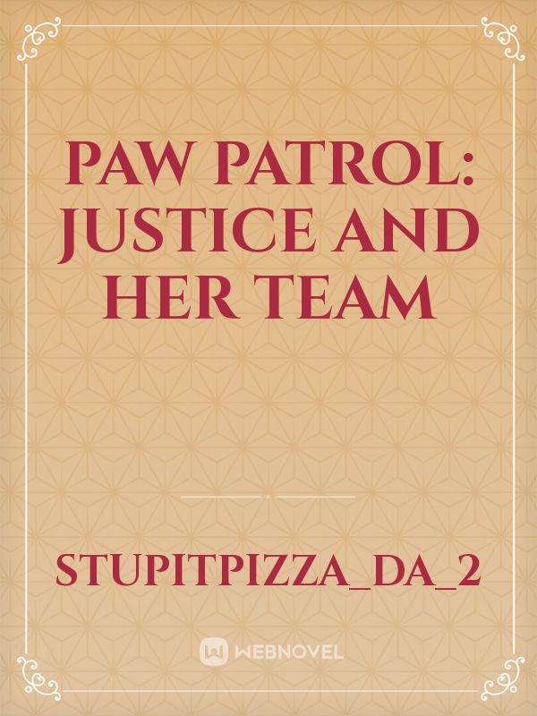 Paw Patrol: Justice and her team Book