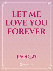 Let Me Love You Forever Book