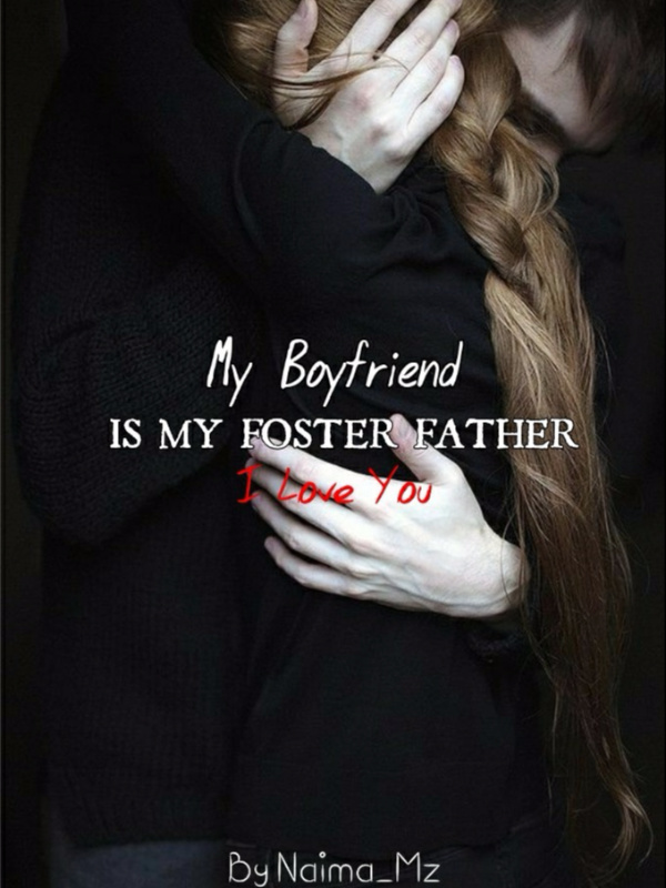 My Boyfriend is My Foster Father Book
