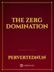 The Zerg Domination Book