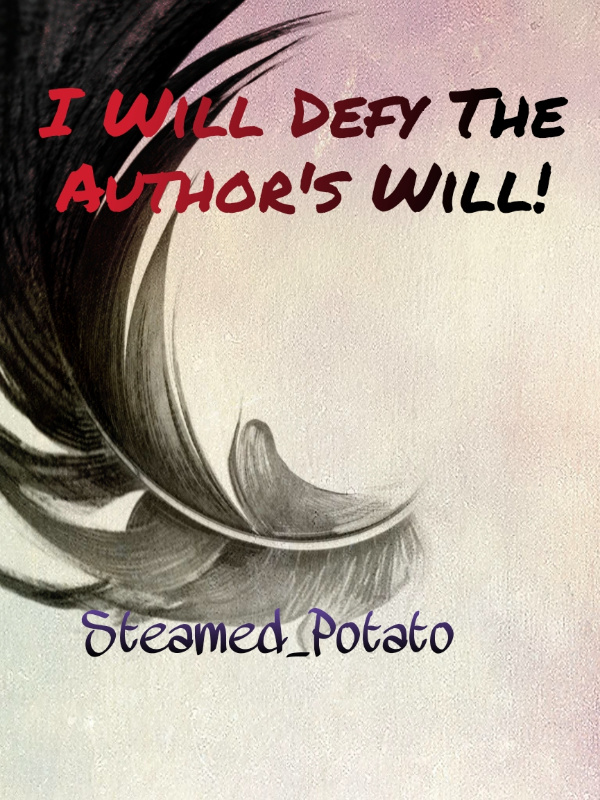 I Will Defy The Author's Will! Book