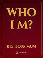 who I m? Book