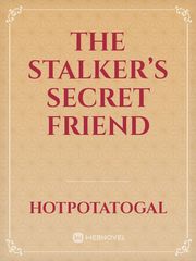 The Stalker’s Secret Friend Book