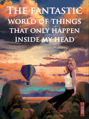 Fantastic World of Things That Only Happen in My Head Book