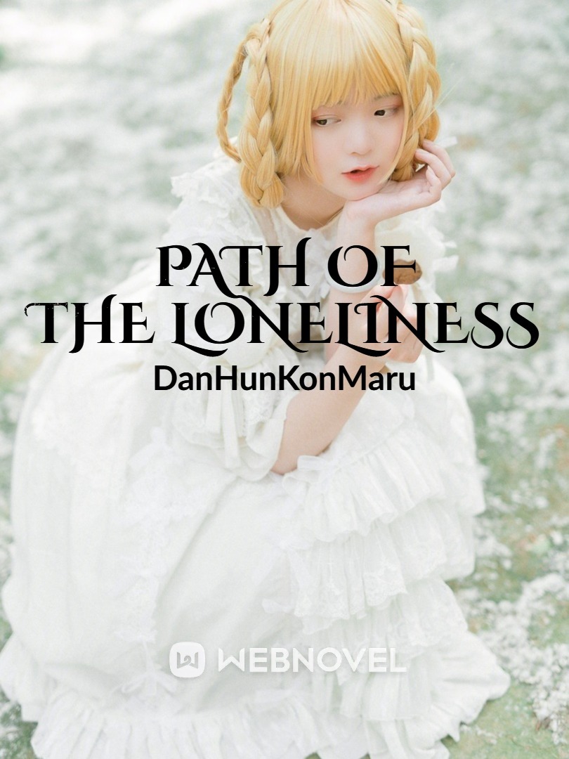 Path of the Loneliness