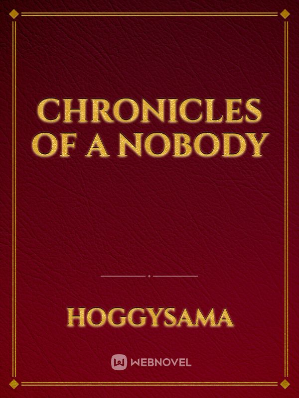 Chronicles of a Nobody Book