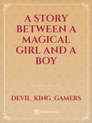 A story between a magical girl and a boy Book