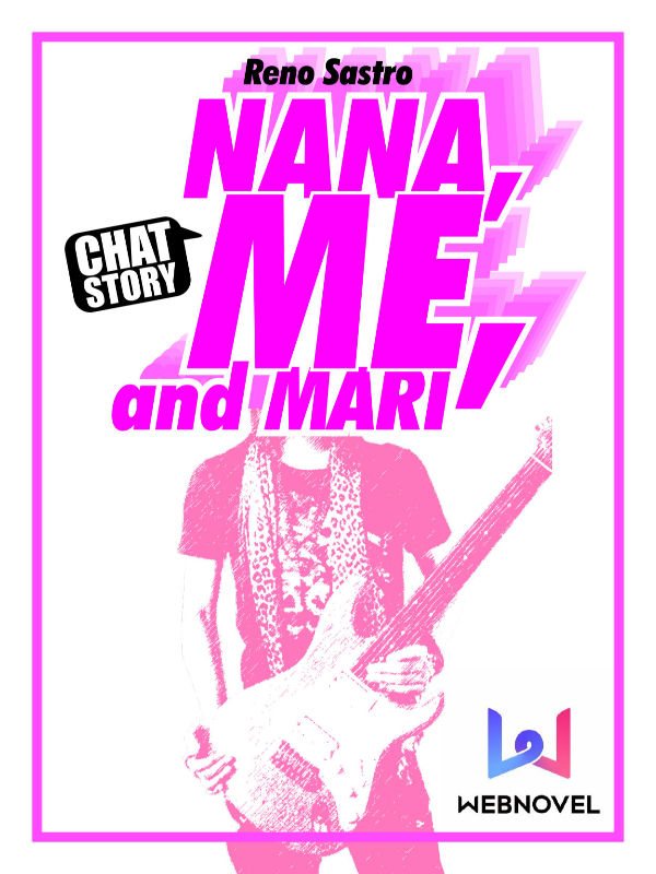 [paused] Nana, Me and Mari