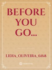 Before You Go... Book