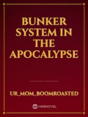 Bunker System in the Apocalypse Book