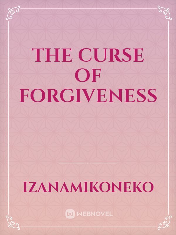 The Curse of Forgiveness Book