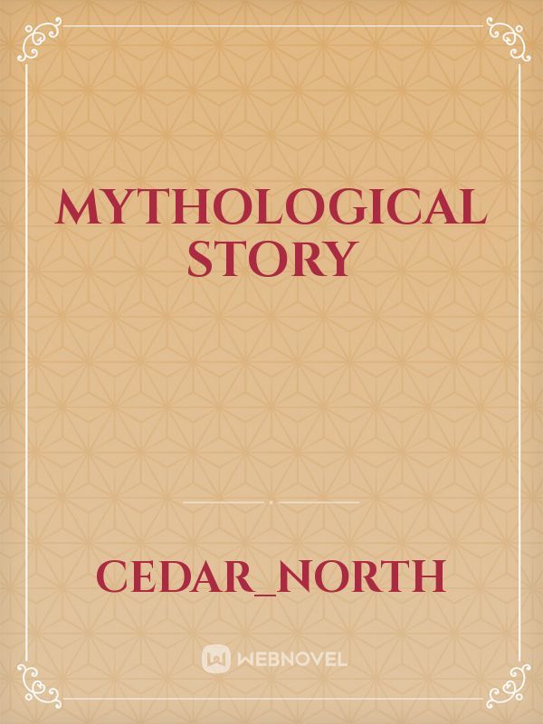 Mythological story