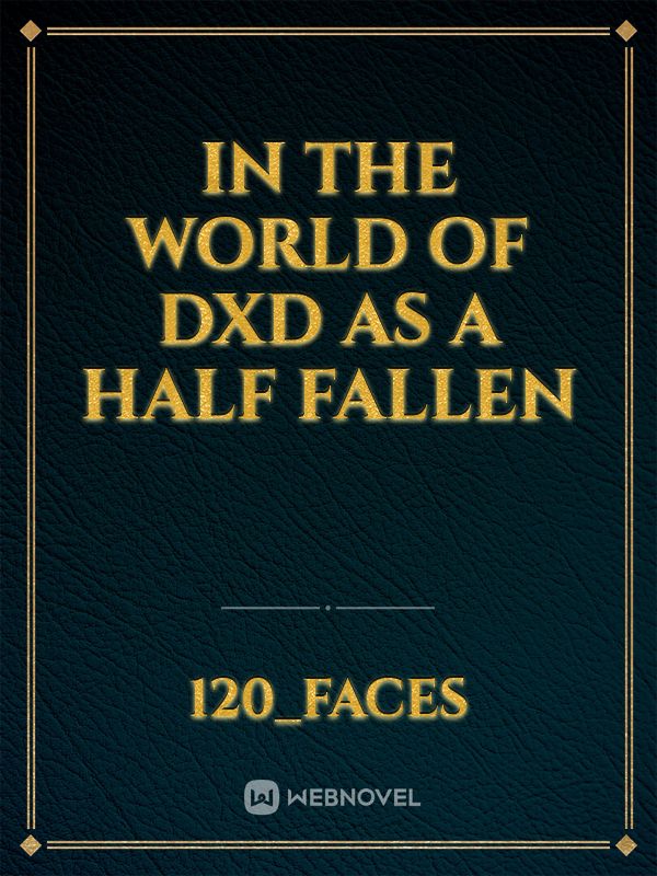 In the world of DxD as a half fallen