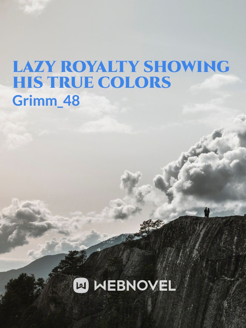 lazy royalty showing his true colors Book