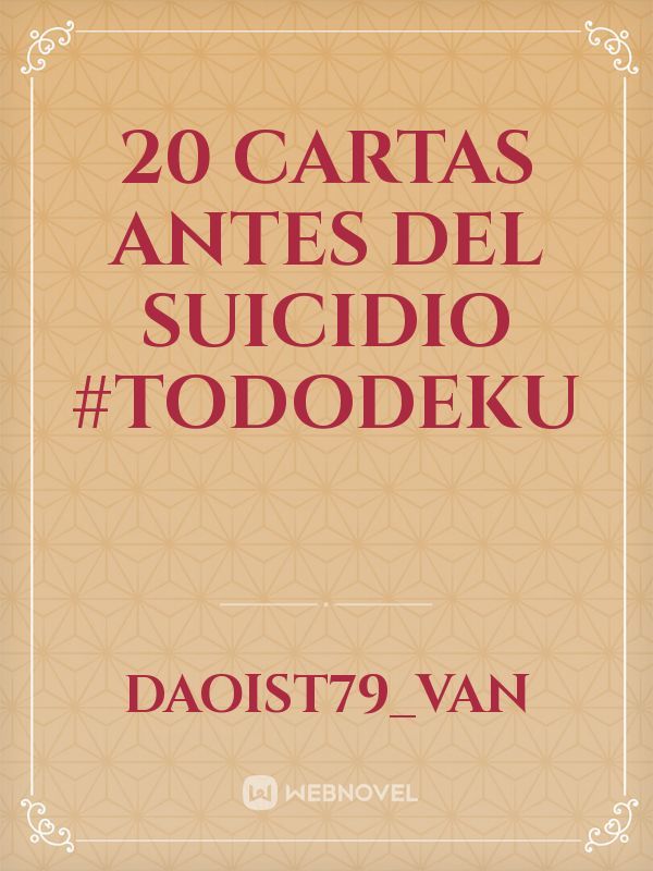20 cartas antes del suicidio
#Tododeku