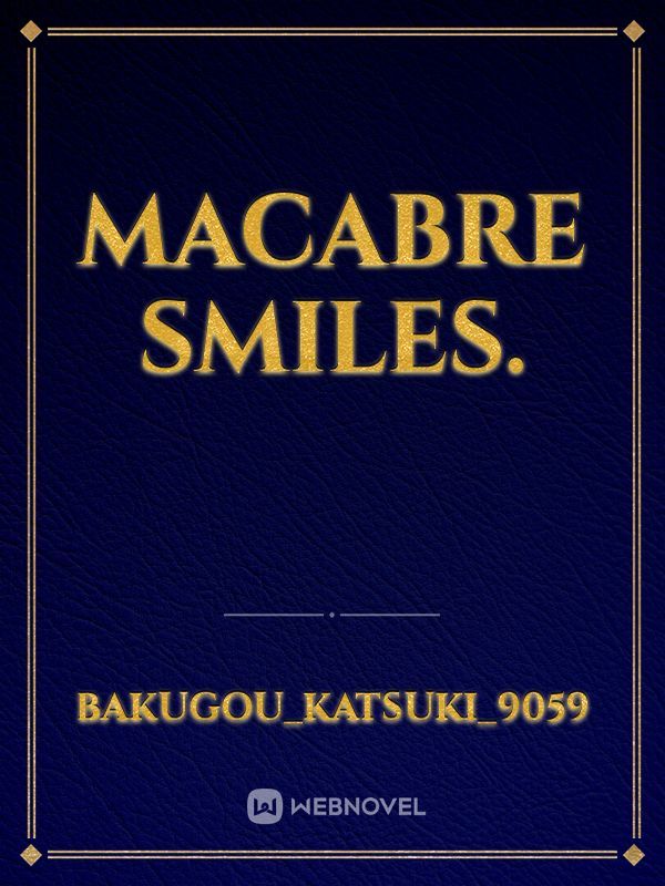 Macabre Smiles. Book