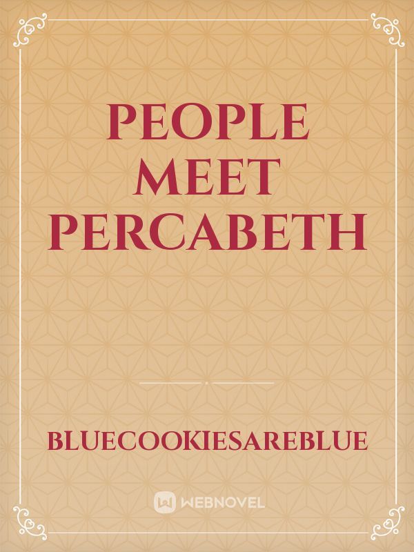 People meet Percabeth