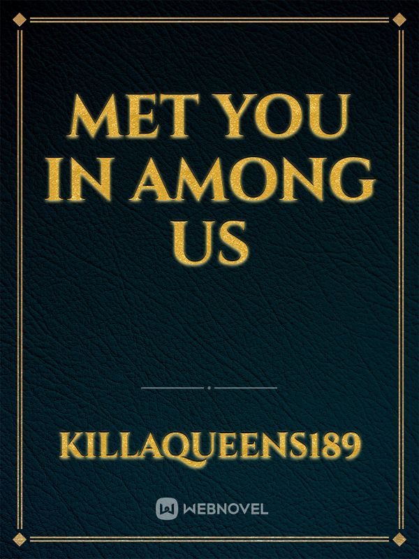 met you in among us Book