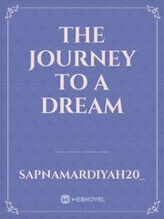 The journey to a dream Book