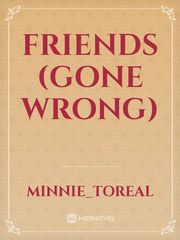 Friends (gone wrong) Book