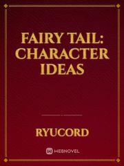 Fairy Tail: Character Ideas Book