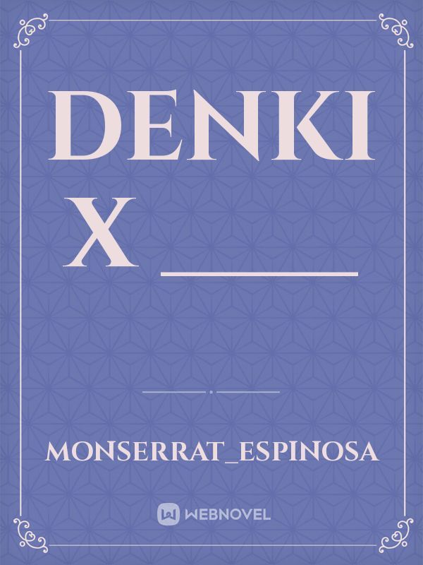 denki x ____ Book