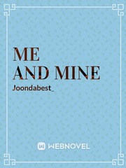 ME AND MINE Book