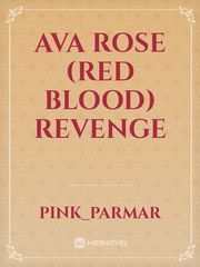 AVA ROSE (RED BLOOD) REVENGE Book