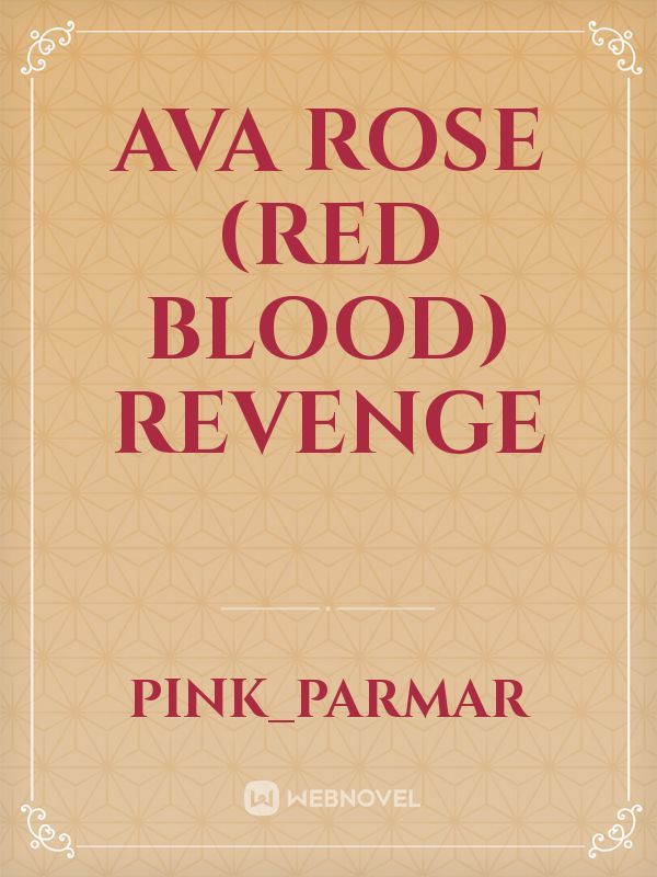 AVA ROSE (RED BLOOD) REVENGE Book