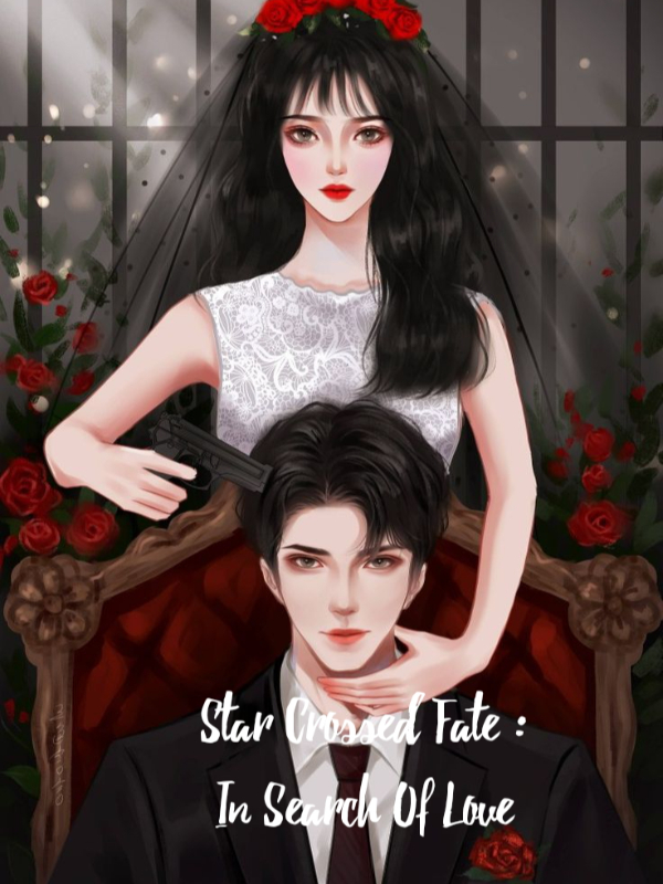 Star Crossed Fate : In Search Of Love