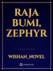 Raja Bumi, Zephyr Book