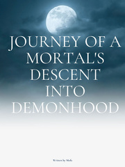Journey of a Mortal's descent into Demonhood Book