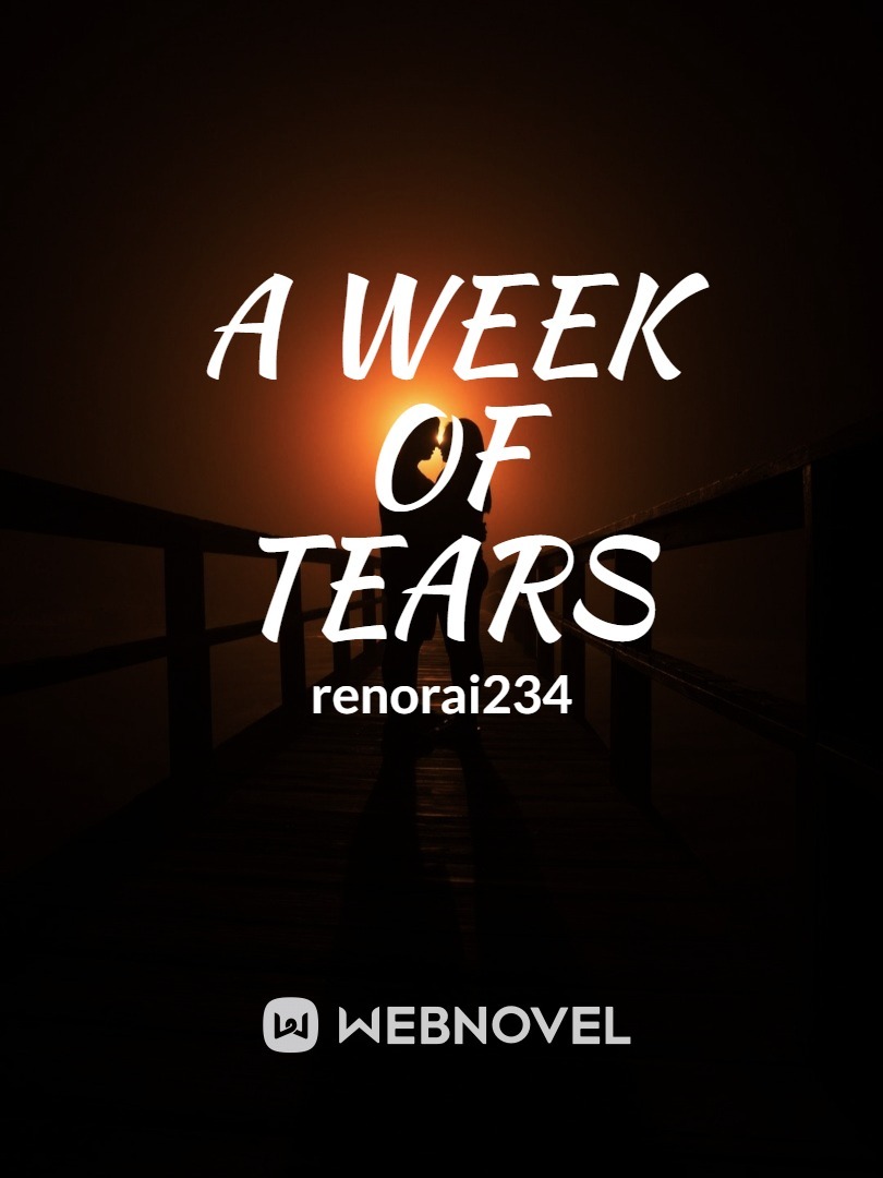 A week of tears