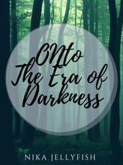 Onto the Era of Darkness Book