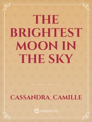 The Brightest Moon In The Sky Book