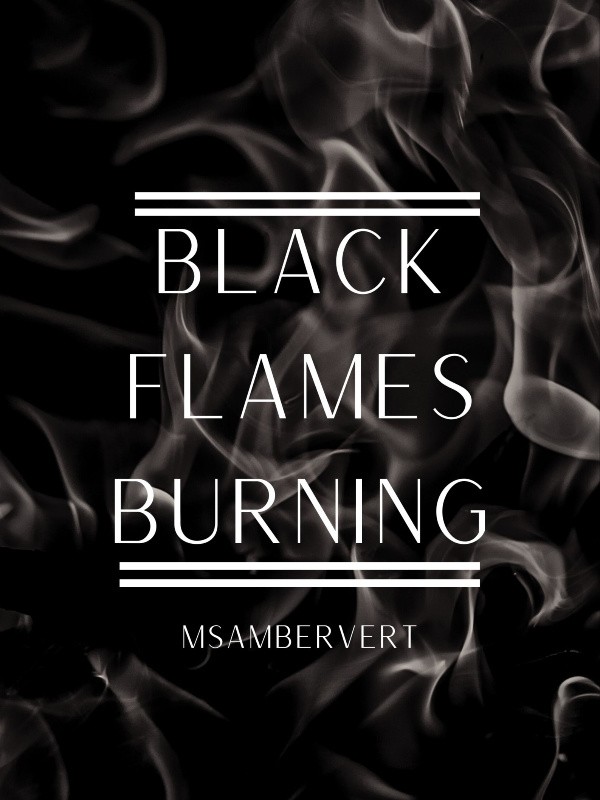 Black Flames Burning